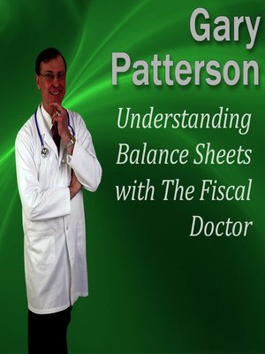 cover image of Understanding Balance Sheets with The Fiscal Doctor